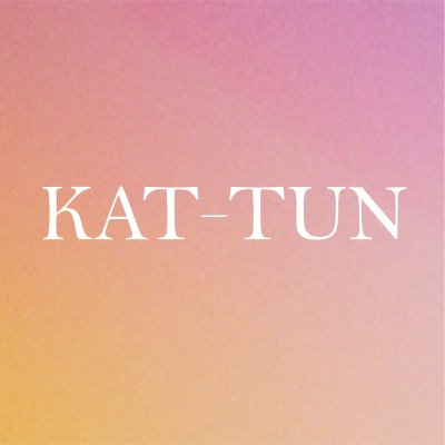 【KAT-TUN / Storm Labels Official】 #KATTUN