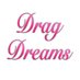 Drag Dreams (@DragDreams) Twitter profile photo