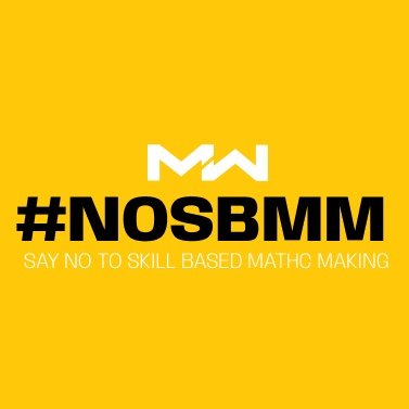 Say not to Skill Based Match Making in the Call of Duty Franchise. #NoSBMM