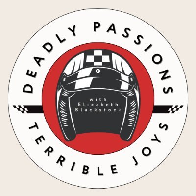 Deadly Passions Terrible Joys