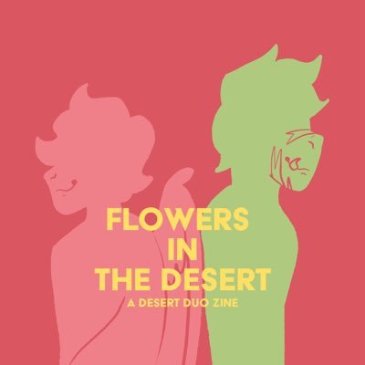 A flower themed desert duo fan project | Editor Applications now open | Organizer: @HatzuiKhaz