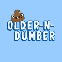 OlderNDumber(@OlderNDumber) 's Twitter Profile Photo