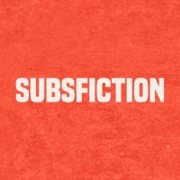 SUBSFICTION(@subsfiction) 's Twitter Profile Photo