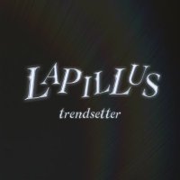 Lapillus Trendsetter (@lapillus_trends) 's Twitter Profile