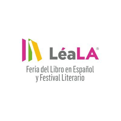 Feria del Libro y Festival Literario de Los Angeles. Las voces más importantes de nuestro idioma en diálogos abiertos a todo público. 19-22 de septiembre, 2024.