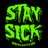 Stay Sick