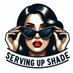 Serving Up Shade 💕💕💕 (@servingupshade) Twitter profile photo