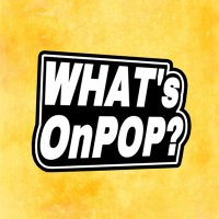 What’s On Pop ? (@whatsonpop_) 's Twitter Profile
