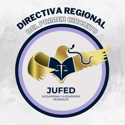 Directiva Regional del 1er Circ de la Asociación Nacional De Magistrados y Jueces del PJF