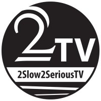 2slow2seriousTV(@2Slow2SeriousTV) 's Twitter Profile Photo