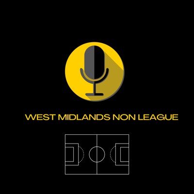 The all things West Midlands Non League Podcast