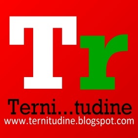 TERNI...tudine, ovvero notizie su Terni, i ternani e non solo. Un punto di vista diverso per rileggere la realtà...