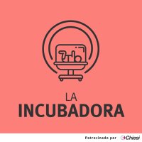La Incubadora Podcast (@incubadorapod) 's Twitter Profile Photo La Incubadora Podcast (@incubadorapod) 's Twitter Profile Photo