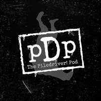The PileDriver Pod(@Piledriver_Pod) 's Twitter Profile Photo