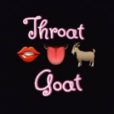 THROAT GOAT