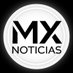 MX (@mxnoticias24) Twitter profile photo
