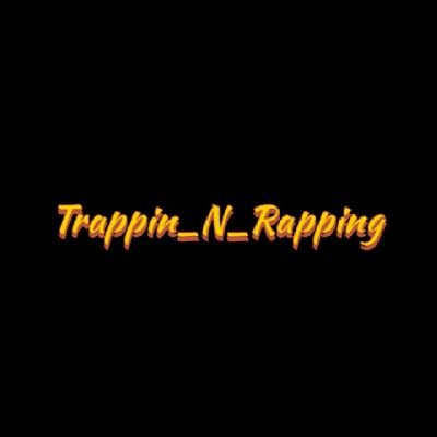 Trappin_N_Rap Profile Picture