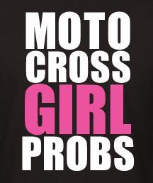 Motocross girl problems original account!