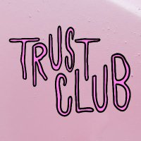 Trust Club (@thisistrustclub) 's Twitter Profile