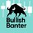 BullishBanter_Podcast