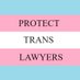 Protect Trans Lawyers (@protecttranslaw) Twitter profile photo Protect Trans Lawyers (@protecttranslaw) Twitter profile photo