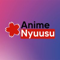 🌸AnimeNyuusu(@AnimeNyuusuMX) 's Twitter Profile Photo