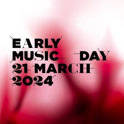 Get ready for the 12th edition of Early Music Day, on 21 March 2024!