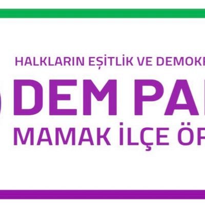 HALKLARIN EŞİTLİK VE DEMOKRASİ PARTİSİ MAMAK İLÇE ÖRGÜTÜ