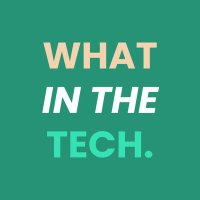 What in the Tech (@whatinthetechco) 's Twitter Profile