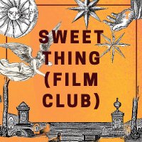 sweet thing (film club) (@sweetfilmclub) 's Twitter Profile Photo sweet thing (film club) (@sweetfilmclub) 's Twitter Profile Photo