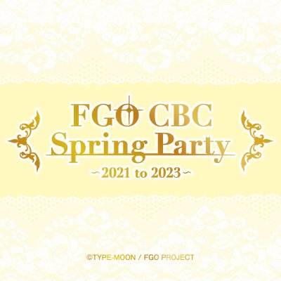 【公式】FGO CBC Spring Party ～2021 to 2023～