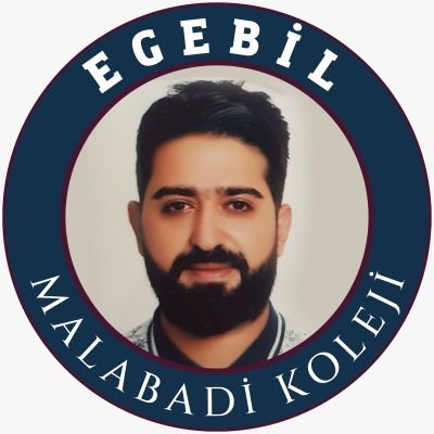 Egebil Malabadi Koleji
Fen Bilimleri Öğretmeni