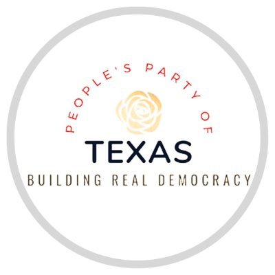 The People's Party of Texas is a Progressive Populist new major party serving Texas and beyond. Grassroots, bottom up or bust.