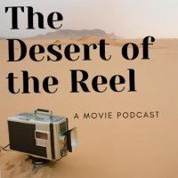 Desert of the Reel Podcast(@DesertofReelPod) 's Twitter Profile Photo