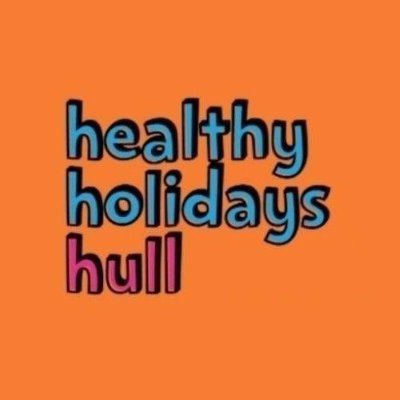 Hull’s Healthy Holidays programme – free or low cost healthy meal and food ideas, events, activity sessions and items to encourage healthy play this summer.
