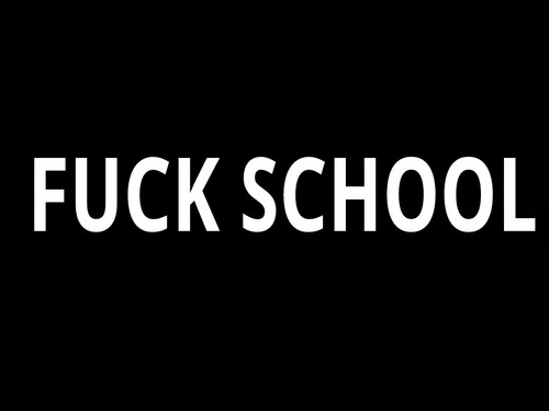 PUNKBITCHSCHOOL's profile picture. If you hate school and wanna see us diss the hell out of it follow us and mention us for a follow back....FUCK SCHOOL... pointless ass shit