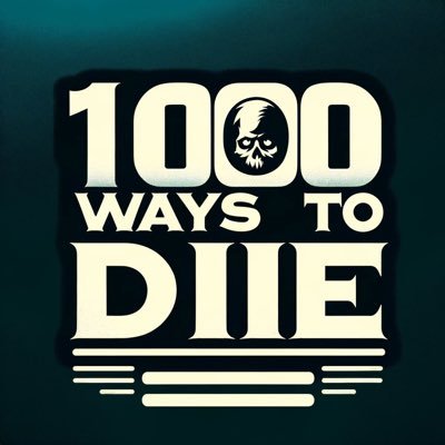 1000 WAYS TO DIE