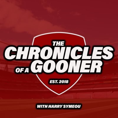 The Chronicles of a Gooner