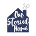 OurStoriedHome (@storiedhome) Twitter profile photo