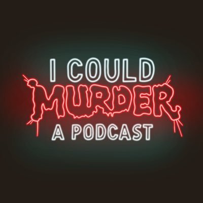 I Could Murder A Podcast Profile