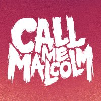 CallMeMalcolmBand(@CMMalcolmBand) 's Twitter Profile Photo