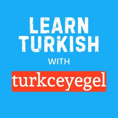 Learn Turkish with Türkçeye Gel