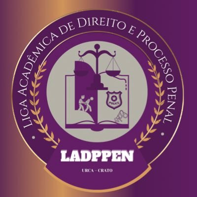 Liga Acadêmica de Direito e Processo Penal (LADPPEN), projeto de extensão vinculado a Pró-Reitoria de Extensão (PROEX) da Universidade Regional do Cariri (URCA)