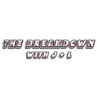 The breakdown with J & L(@breakdown_jl) 's Twitter Profile Photo