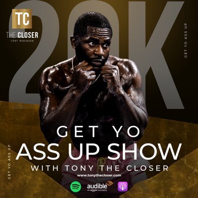 🎙️ Wake up to success with Tony ‘The Closer’! Real talk, real growth. It’s time to level up. #GetYoAssUpPodcast