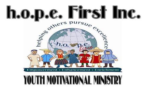 hopefirstinc1's profile picture. h.o.p.e. First Inc. is a non-denominational motivational ministry which strives to Empower, Enhance and Enrich the lives of young people.