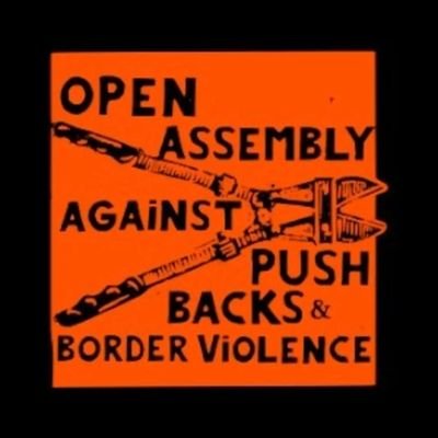Open assembly against pushbacks & border violence Profile