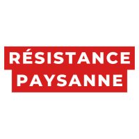 Résistance Paysanne 🚜(@ResistPaysans) 's Twitter Profile Photo