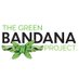 The Green Bandana Project (@thebandanaproj) Twitter profile photo The Green Bandana Project (@thebandanaproj) Twitter profile photo