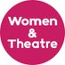 Women & Theatre (@Womenandtheatre) Twitter profile photo